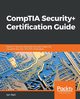 CompTIA Security+ Certification Guide, Neil Ian