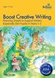 Boost Creative Writing-Planning Sheets to Support Writers (Especially Sen Pupils) in Years 1-2, Thornby Judith