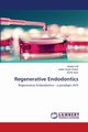 Regenerative Endodontics, Gill Bobbin