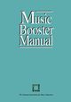 Music Booster Manual, The National Association for Music Educa