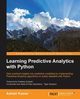 Learning Predictive Analytics with Python, Kumar Ashish