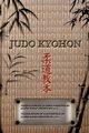 JUDO KYOHON Translation of masterpiece by Jigoro Kano created in 1931 (Spanish and English)., KANO JIGORO