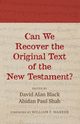 Can We Recover the Original Text of the New Testament?, 