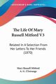The Life Of Mary Russell Mitford V3, Mitford Mary Russell
