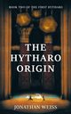 The Hytharo Origin, Weiss Jonathan
