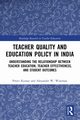 Teacher Quality and Education Policy in India, Kumar Preeti