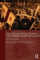 The Colour Revolutions in the Former Soviet Republics, 