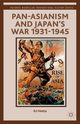 Pan-Asianism and Japan's War 1931-1945, Hotta Eri