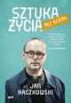 Sztuka ycia bez ciemy, Kaczkowski Jan