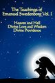 The Teachings of Emanuel Swedenborg Vol I, Swedenborg Emanuel
