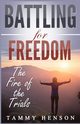 Battling for Freedom, Henson Tammy