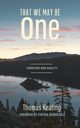 That We May Be One, Keating Thomas