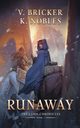 Runaway, Bricker V.