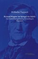 Richard Wagner im Spiegel der Kritik, Tappert Wilhelm
