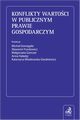 Konflikty wartoci w publicznym prawie gospodarczym, 