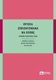 Opieka zorientowana na osob, Sak-Dankosky Natalia, Serafin Lena