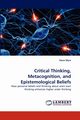 Critical Thinking, Metacognition, and Epistemological Beliefs, Wyre Steve