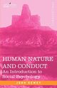 Human Nature and Conduct, Dewey John