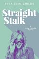 Straight Stalk, Childs Tera Lynn