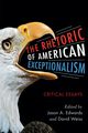 The Rhetoric of American Exceptionalism, 