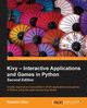 Kivy - Interactive Applications and Games in Python second edition, Ulloa Roberto