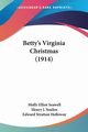 Betty's Virginia Christmas (1914), Seawell Molly Elliot