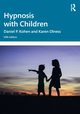 Hypnosis with Children, Kohen Daniel P.