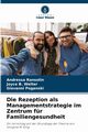 Die Rezeption als Managementstrategie im Zentrum fr Familiengesundheit, Ransolin Andressa