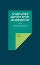 Some More Movies To Be Murdered By, Hirsch Markus