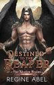 Destined to the Reaper, Abel Regine