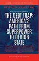 The Debt Trap, GEW Intelligence Unit