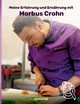Meine Erfahrungen und Ernhrung mit Morbus Crohn, Thei Patrick