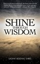 Shine Through Wisdom, Shree Sadhvi Siddhali