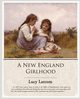 A New England Girlhood, Larcom Lucy