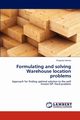 Formulating and Solving Warehouse Location Problems, Verma Priyanka