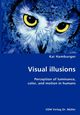 Visual illusions- Perception of luminance, color, and motion in humans, Hamburger Kai