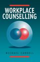 Workplace Counselling, Carroll Michael