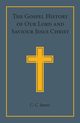 The Gospel History of Our Lord and Saviour Jesus Christ, 