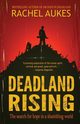 Deadland Rising, Aukes Rachel