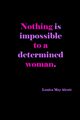 Nothing Is Impossible To A Determined Woman, Creations Joyful
