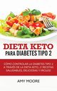 Dieta Keto para la diabetes tipo 2, Moore Amy