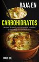 Baja En Carbohidratos, Gil Urso
