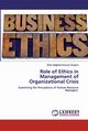 Role of Ethics in Management of Organizational Crisis, Sounna Dongmo Boris Siegfried