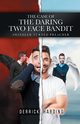 The Case of the Daring Two Face Bandit, Harding Derrick