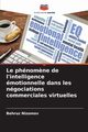 Le phnom?ne de l'intelligence motionnelle dans les ngociations commerciales virtuelles, Nizomov Behruz