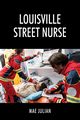 Louisville Street Nurse, Julian Mae