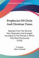 Prophecies Of Christ And Christian Times, A Layman