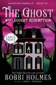 The Ghost Who Sought Redemption, Holmes Bobbi