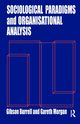 Sociological Paradigms and Organisational Analysis, Burrell Gibson
