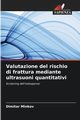 Valutazione del rischio di frattura mediante ultrasuoni quantitativi, Minkov Dimitar